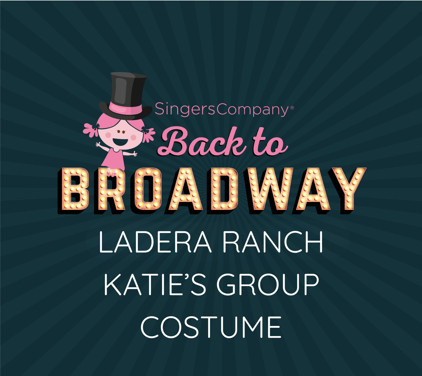 LADERA RANCH - KATIES GROUP ONLY! Back to Broadway Costume Fee
