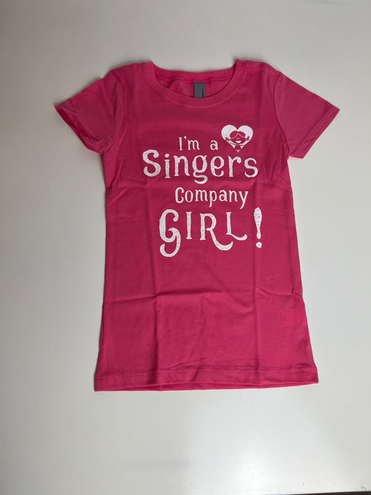 #6 "I'm a Singers Company Girl" Pink Tshirt -- Child XS Only